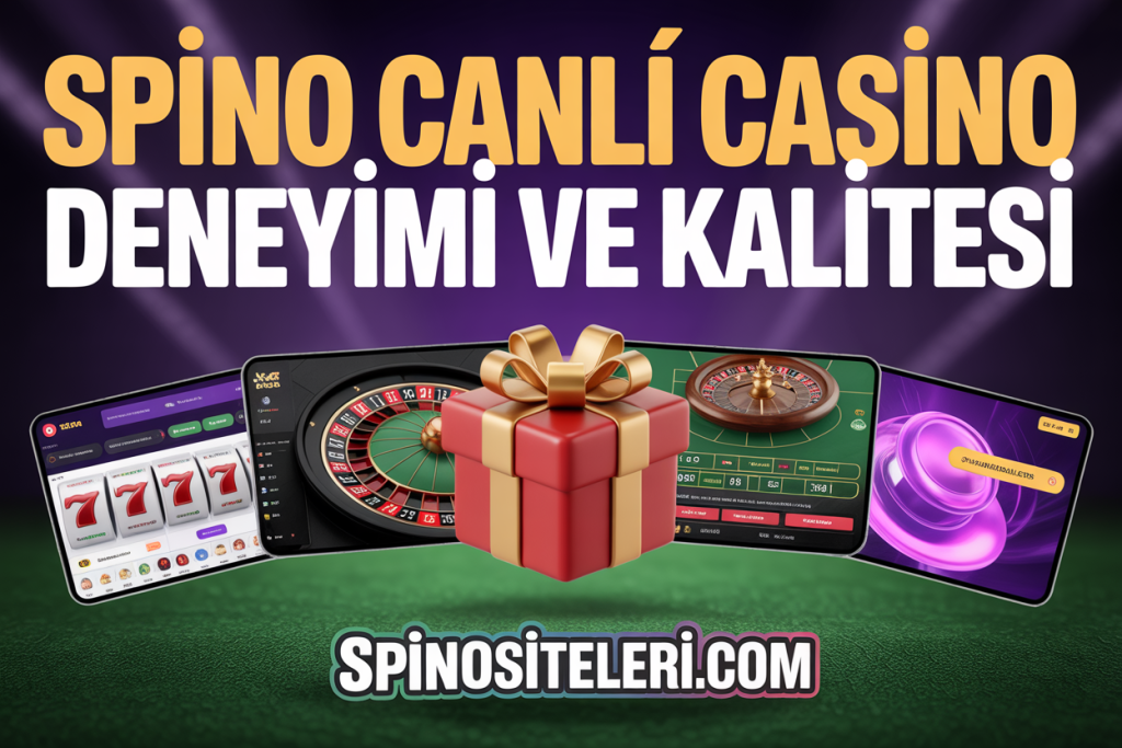 spino canli casino deneyimi ve kalitesi