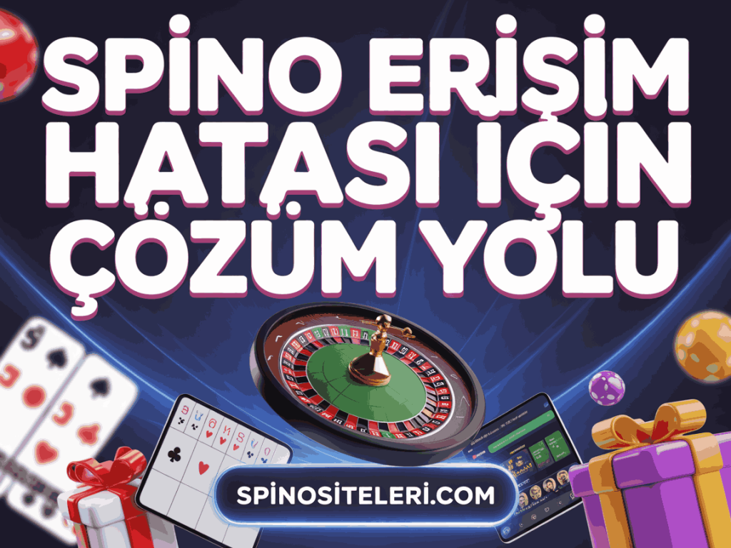 spino erisim hatasi icin cozum yolu