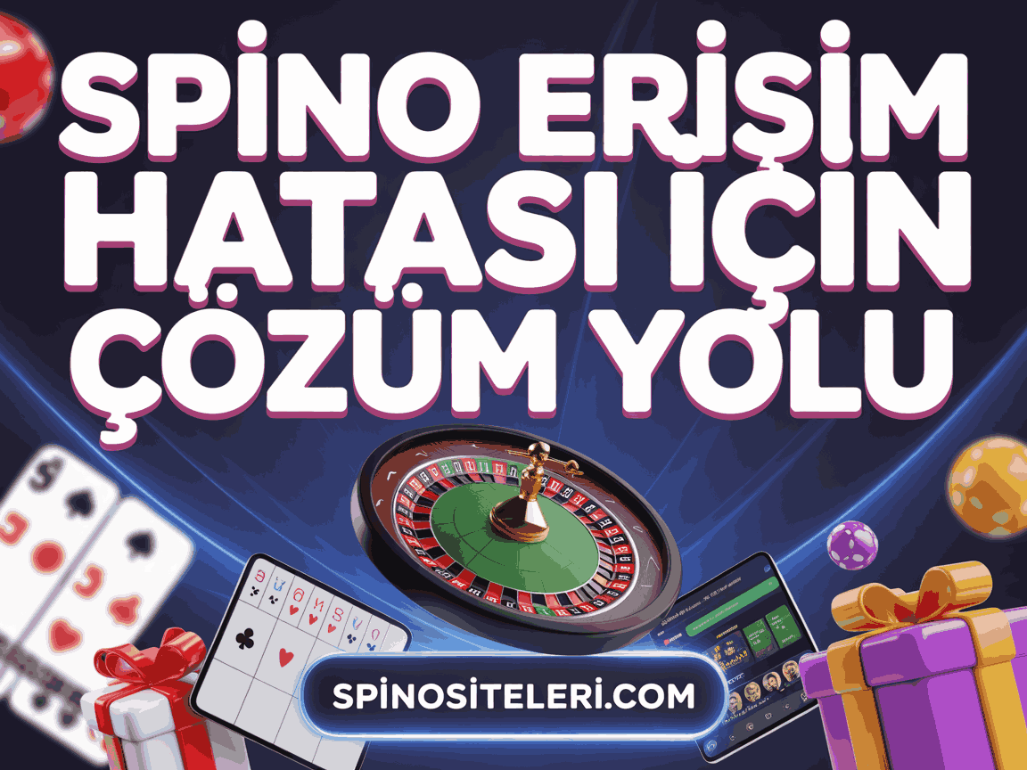 spino erisim hatasi icin cozum yolu
