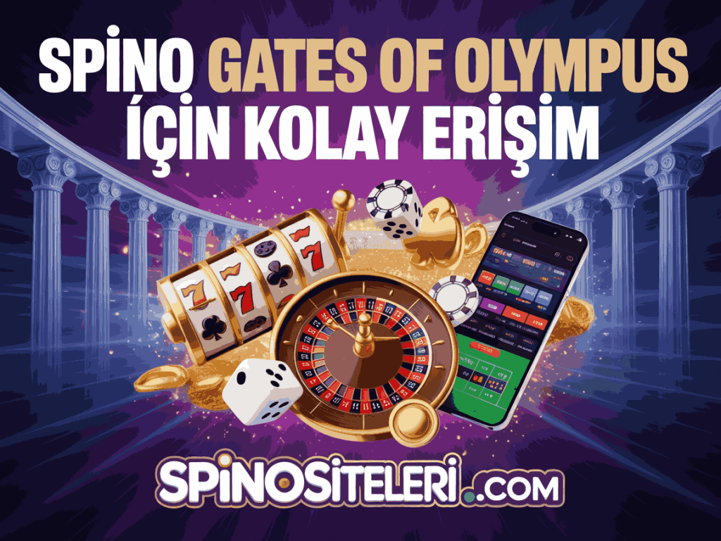 spino gates of olympus icin kolay erisim