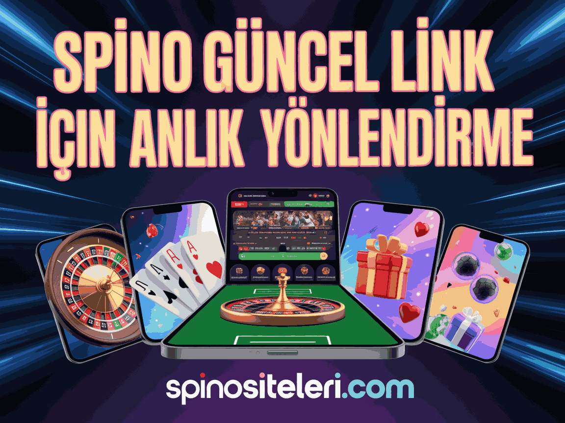 spino guncel link icin anlik yonlendirme