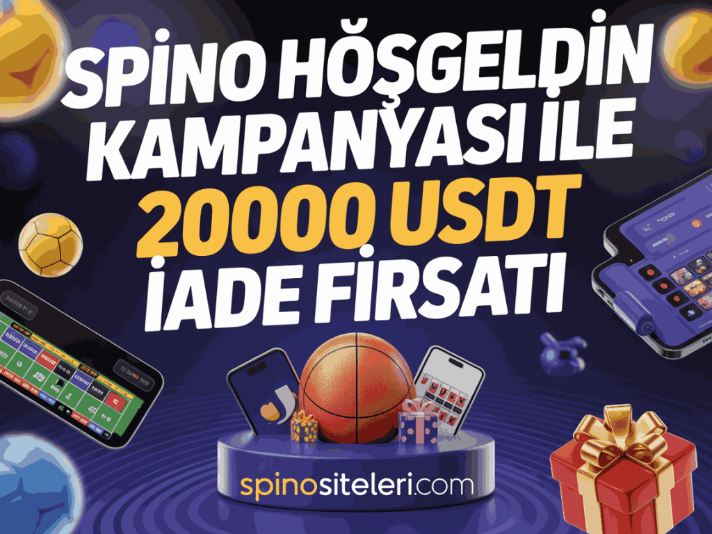 spino hosgeldin kampanyasi ile 2000 usdt iade firsati