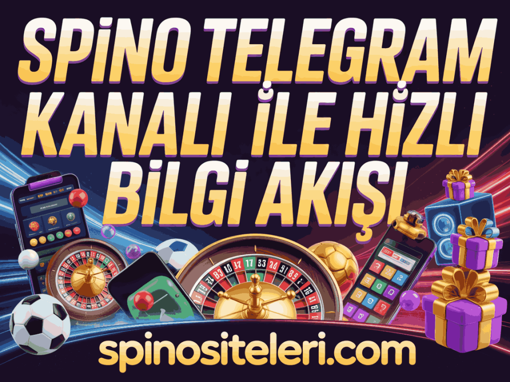 spino telegram kanali ile hizli bilgi akisi