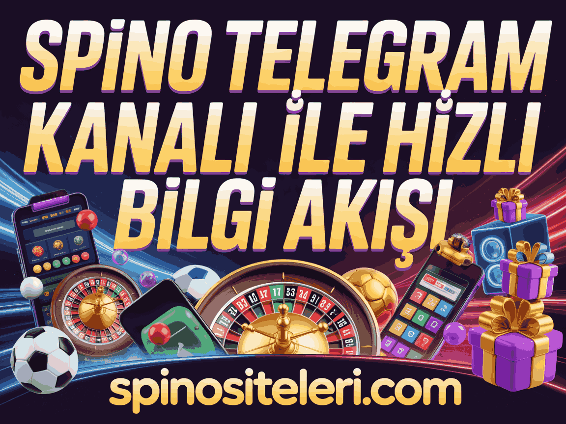 Spino Telegram Kanalı ile Hızlı Bilgi Akışı